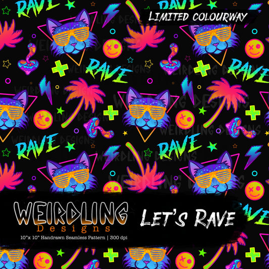 Let’s Rave - Limited Seamless Design- 2 Colourways