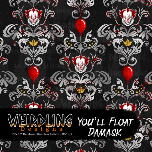 You’ll Float Damask - Limited Seamless Design - 5 Colourways