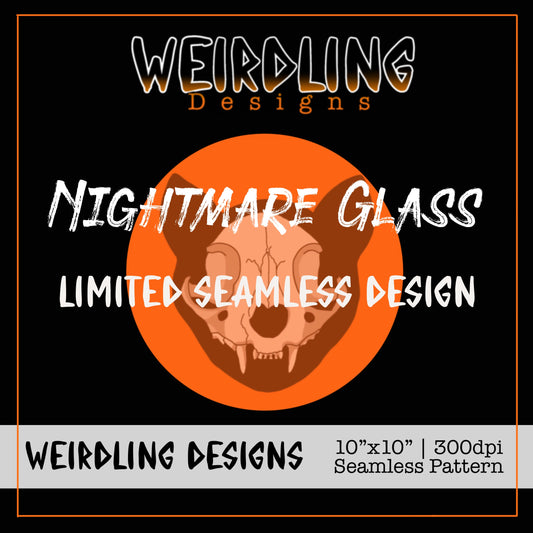 Nightmare Glass - Limited Seamless Design