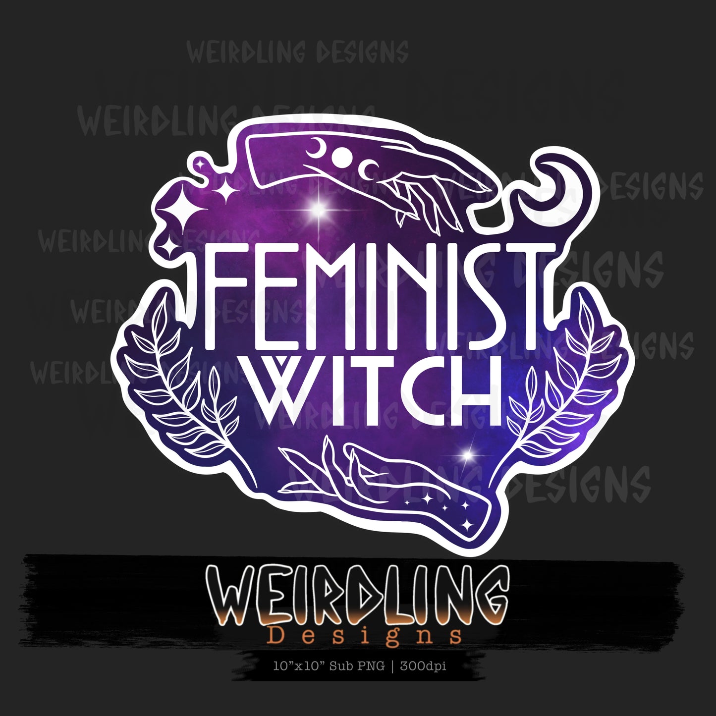 Feminist Witch - Limited sub PNG- 4 Colourways