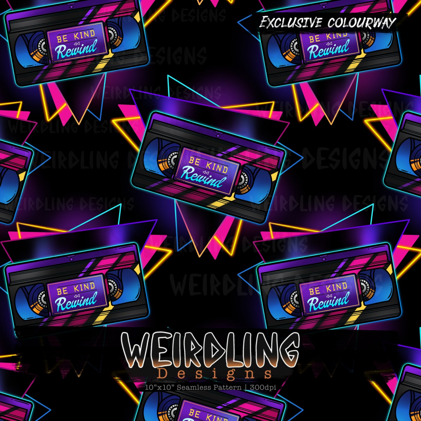 Be Kind, Rewind - Exclusive Seamless Design- 9 Colourways